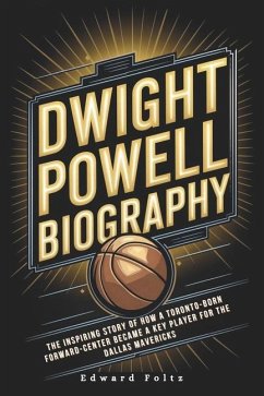 Dwight Powell Biography - Foltz, Edward