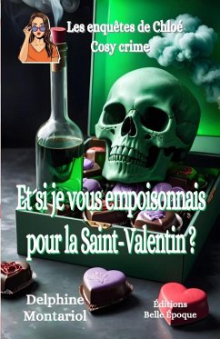 Cover Et si je vous empoisonnais pour la Saint-Valentin ?