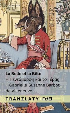 La Belle et la Bête / Η Πεντάμορφη και το Τέρας - Barbot De Villeneuve, Gabrielle-Suzanne