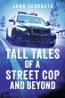 Tall Tales of a Street Cop and Beyond - Bild 1