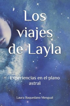 Los viajes de Layla - Baquedano Mengual, Laura