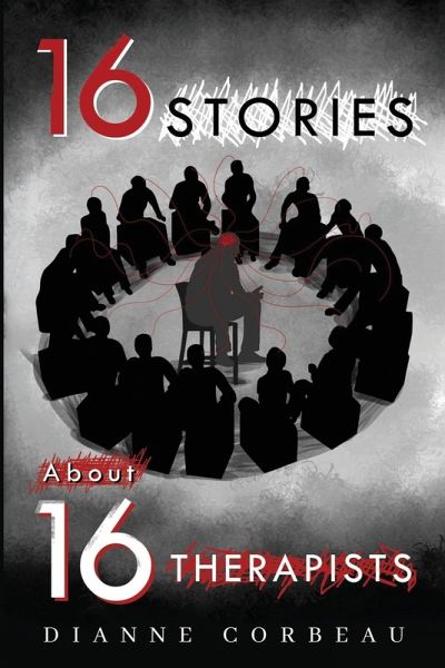 16 Stories About 16 Therapists 16 Stories About 16 Therapists