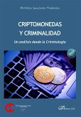 Criptomonedas y Criminalidad: Un análisis desde la Criminología Criptomonedas y Criminalidad: Un análisis desde la Criminología