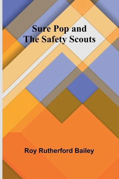 Sure Pop and the Safety Scouts Sure Pop and the Safety Scouts