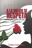 a la Mujer Se Respeta