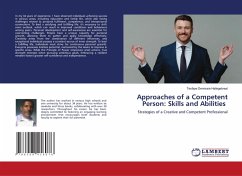 Approaches of a Competent Person: Skills and Abilities - Hailegebreal, Tesfaye Demissie