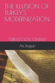 The Illusion of Turkey's Modernization