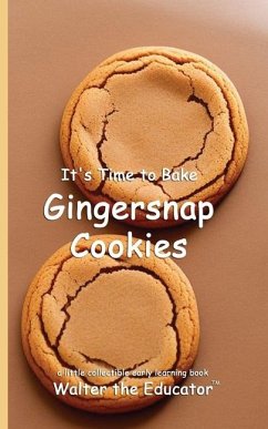 Cover It's Time to Bake Gingersnap Cookies