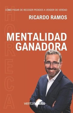 Cover Mentalidad Ganadora. (Serie cómo pasar de recoger pedidos a vender de verdad)