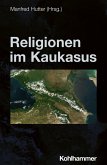 Religionen im Kaukasus (eBook, PDF)