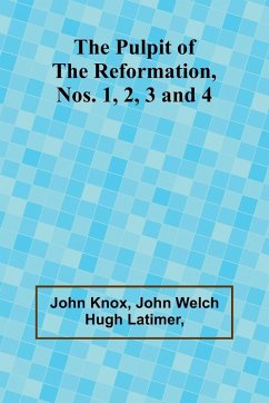 Cover The Pulpit Of The Reformation, Nos. 1, 2, 3 and 4