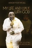My Life and Walk With God My Life and Walk With God