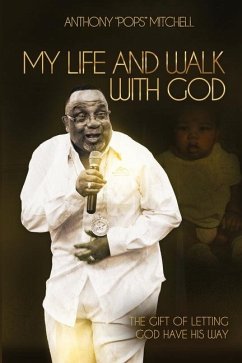 My Life and Walk With God - Mitchell, Anthony