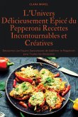 L'Univers Délicieusement Épicé du Pepperoni Recettes Incontournables et Créatives L'Univers Délicieusement Épicé du Pepperoni Recettes Incontournables et Créatives