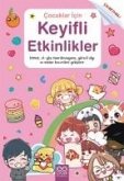 Cocuklar icin Keyifli Etkinlikler Cocuklar icin Keyifli Etkinlikler