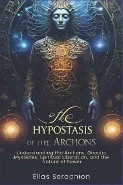 The Hypostasis of the Archons - Seraphion, Elias