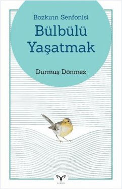 Cover Bozkirin Senfonisi - Bülbülü Yasatmak
