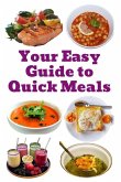 Your Easy Guide to Quick Meals