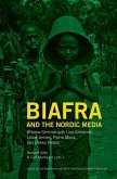 Biafra and the Nordic Media Biafra and the Nordic Media