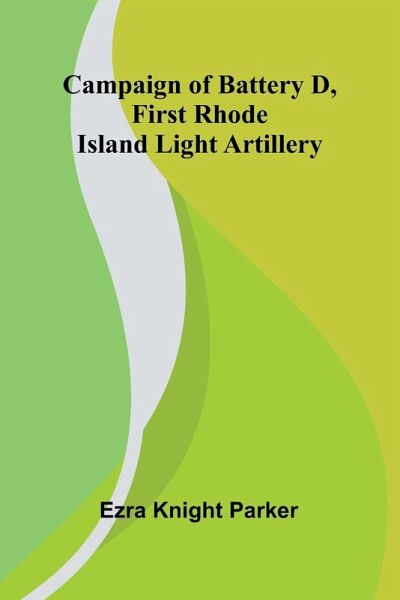 Campaign of Battery D, First Rhode Island Light Artillery