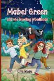 Mabel Green and the Howling Woodlands