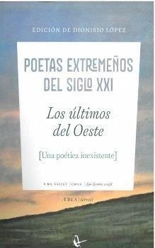 LOS ÚLTIMOS DEL OESTE. POETAS EXTREMEÑOS DEL SIGLO XXI Cover LOS ÚLTIMOS DEL OESTE. POETAS EXTREMEÑOS DEL SIGLO XXI