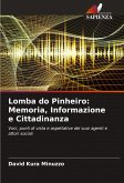Lomba do Pinheiro: Memoria, Informazione e Cittadinanza Lomba do Pinheiro: Memoria, Informazione e Cittadinanza