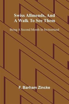 Swiss allmends, and a walk to see them - Barham Zincke, F.