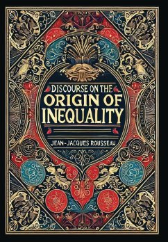 Discourse on the Origin of Inequality (Collector's Edition) (Laminated Hardback with Jacket) - Rousseau, Jean-Jacques