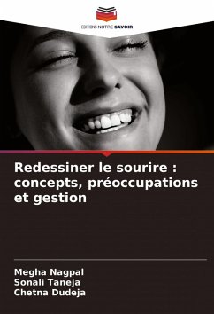 Cover Redessiner le sourire : concepts, préoccupations et gestion
