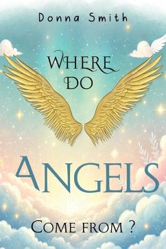 Where do Angels come from? - Smith, Donna