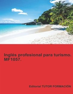 Inglés profesional para turismo. MF1057. - Ordoño Bernier, Virginia