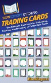 HowExpert Guide to Trading Cards HowExpert Guide to Trading Cards