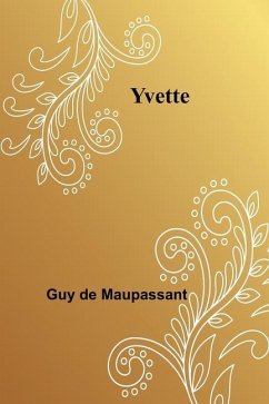 Yvette - de Maupassant, Guy