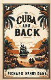 To Cuba And Back To Cuba And Back