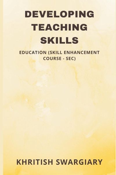 Developing Teaching Skills Developing Teaching Skills