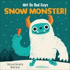 Not-So-Bad Guys Snow Monster!