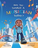 Have You Thanked A Musician Today?