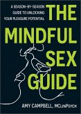 The Mindful Sex Guide The Mindful Sex Guide