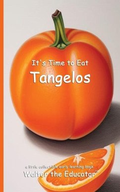 Cover It's Time to Eat Tangelos