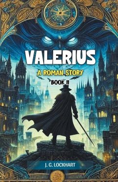 Valerius A Roman Story Book II - Lockhart, J. G.