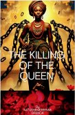The Killing Of the Queen (eBook, ePUB)