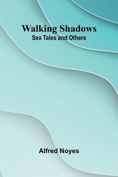 Walking Shadows - Noyes, Alfred
