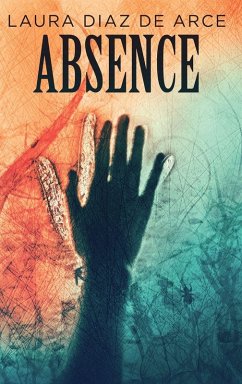 Absence - Diaz de Arce, Laura Absence - Diaz de Arce, Laura
