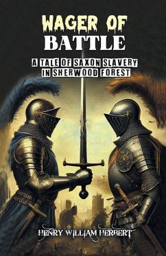 Cover Wager of Battle A Tale of Saxon Slavery in Sherwood Forest