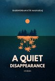 A Quiet Disappearance