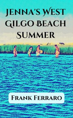 Jenna's West Gilgo Beach Summer (eBook, ePUB) - Ferraro, Frank