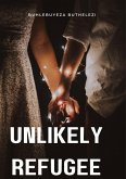 Unlikely Refugee (eBook, ePUB)