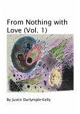 From Nothing with Love (Vol. 1) (eBook, ePUB)