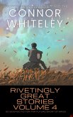 Rivetingly Great Stories Volume 4: 20 Science Fiction Far Future Short Stories (Rivetingly Great Science Fiction Short Stories, #4) (eBook, ePUB) Rivetingly Great Stories Volume 4: 20 Science Fiction Far Future Short Stories (Rivetingly Great Science Fiction Short Stories, #4) (eBook, ePUB)